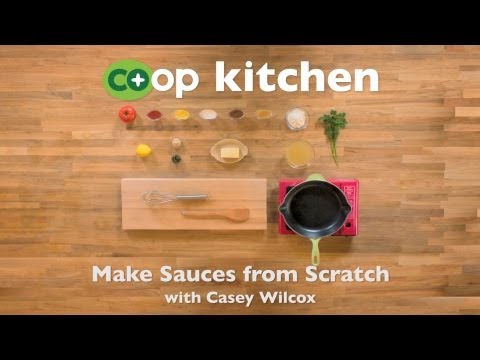 Make Sauces from Scratch